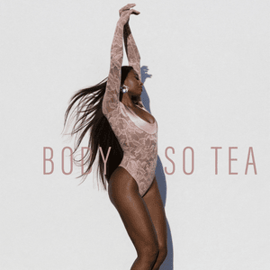 Body So Tea