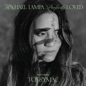Perfectly Loved - Single (feat. TobyMac) - Single