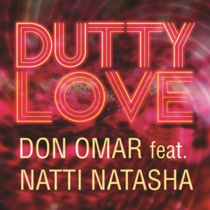 Dutty Love (feat. NATTI NATASHA)