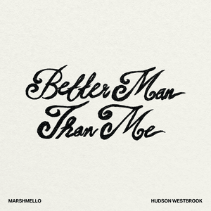 Better Man Than Me