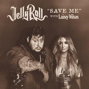 Save Me (with Lainey Wilson)
