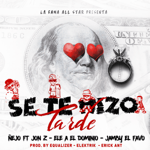 Ñejo feat. Ele A, Jon Z & Jamby el Favo